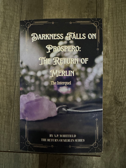 Darkness Falls on Prospero: The Return of Merlin "Interquel" (Paperback)